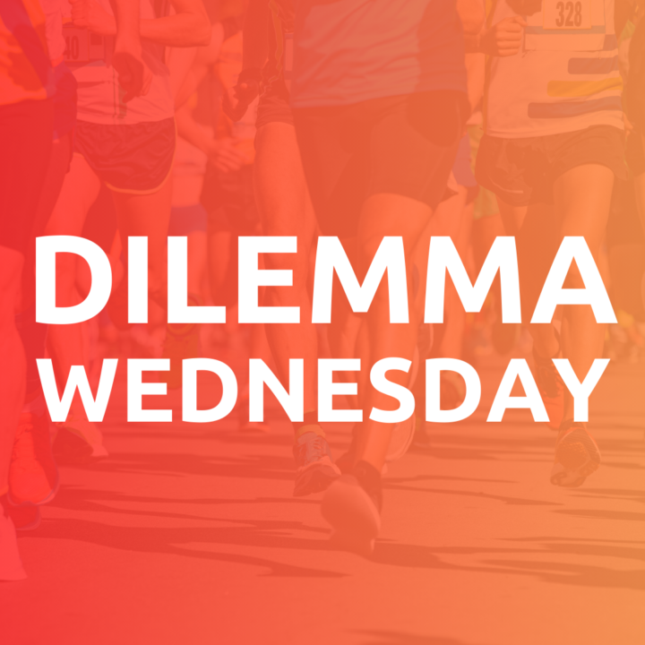 Dilemma Wednesday