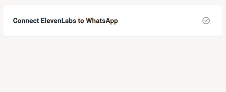 Need help connecting ElevenLabs to WhatsApp