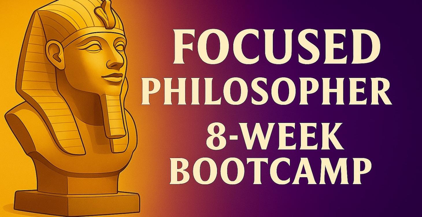 Focused Philosopher: The 8-Week 1-on-1 Mentorship