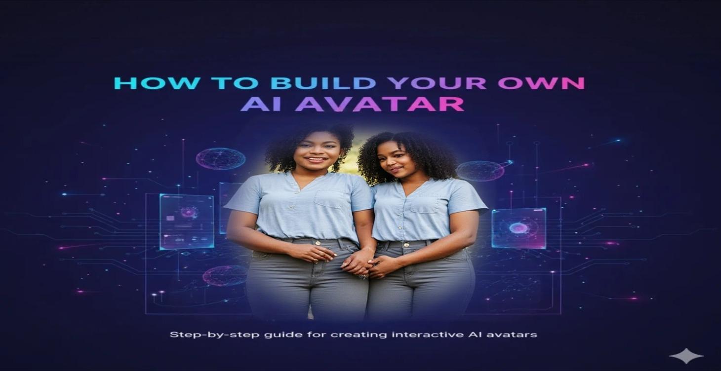 How to Build Your Own AI Avatar