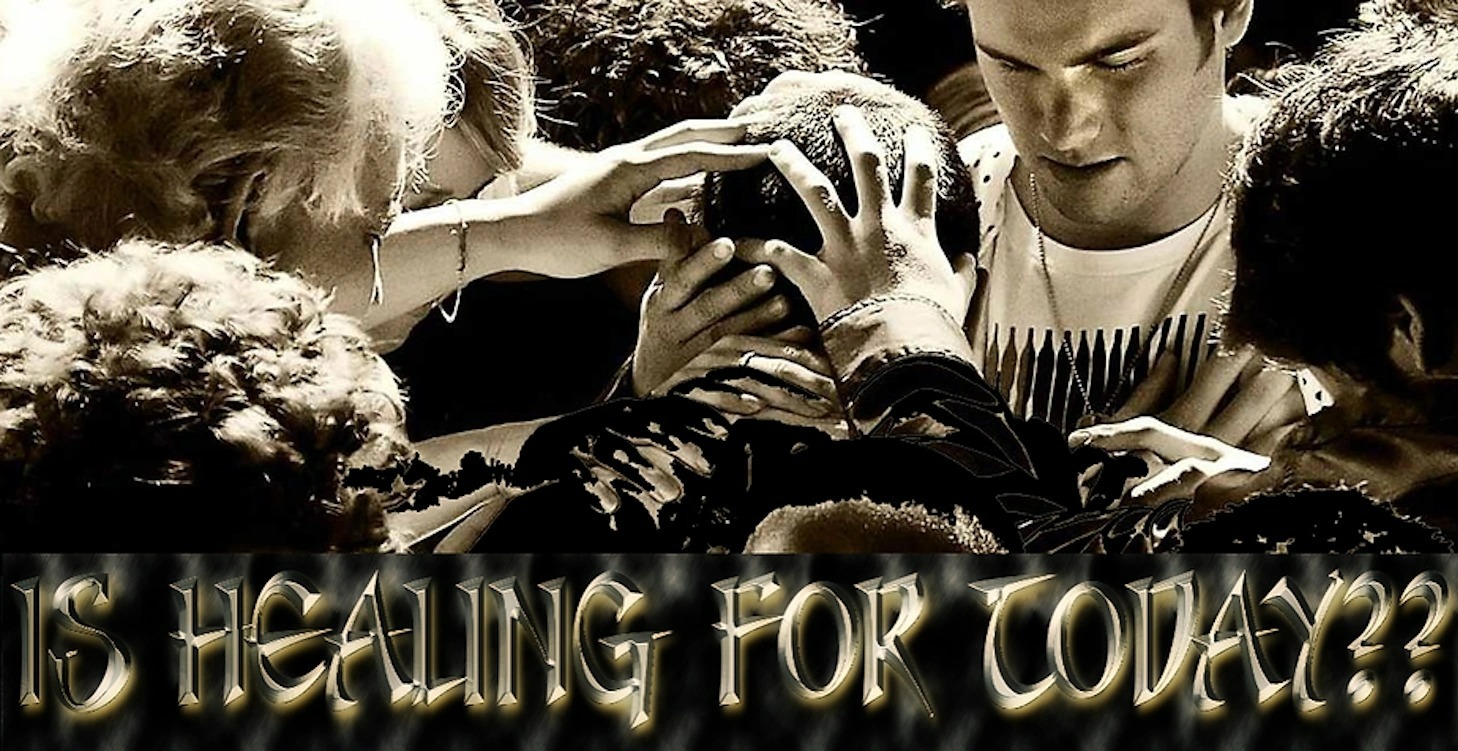 Is Healing for Today?