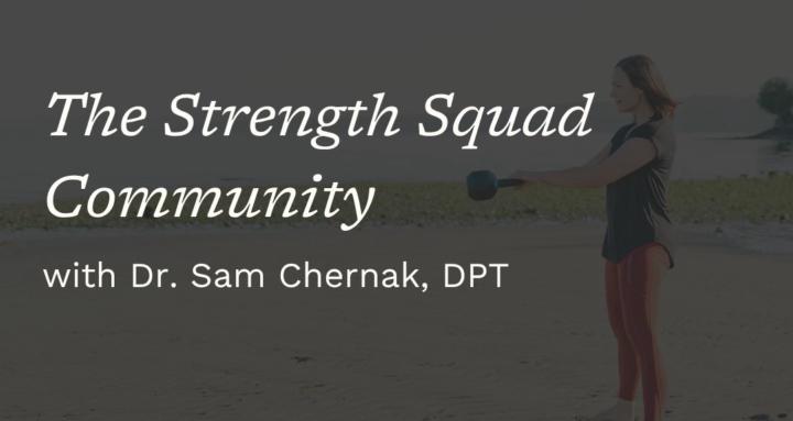 Strength Squad with Dr. Sam