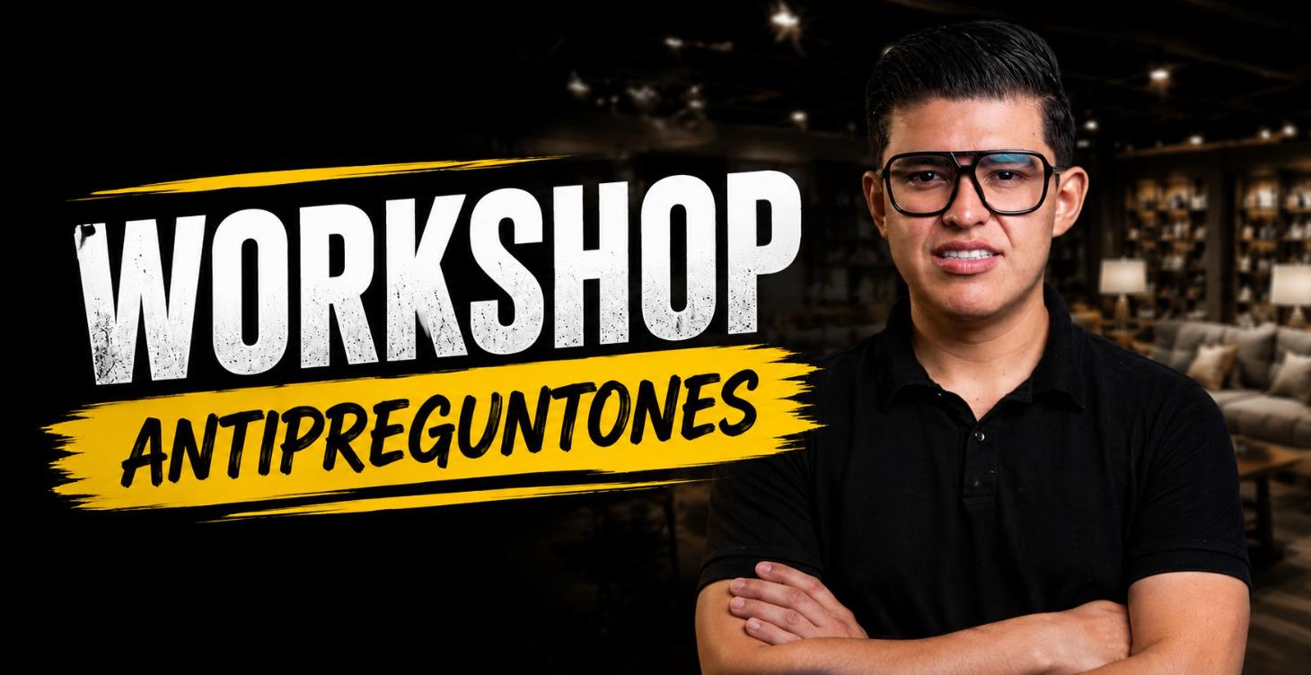 WORKSHOP ANTI-PREGUNTONES