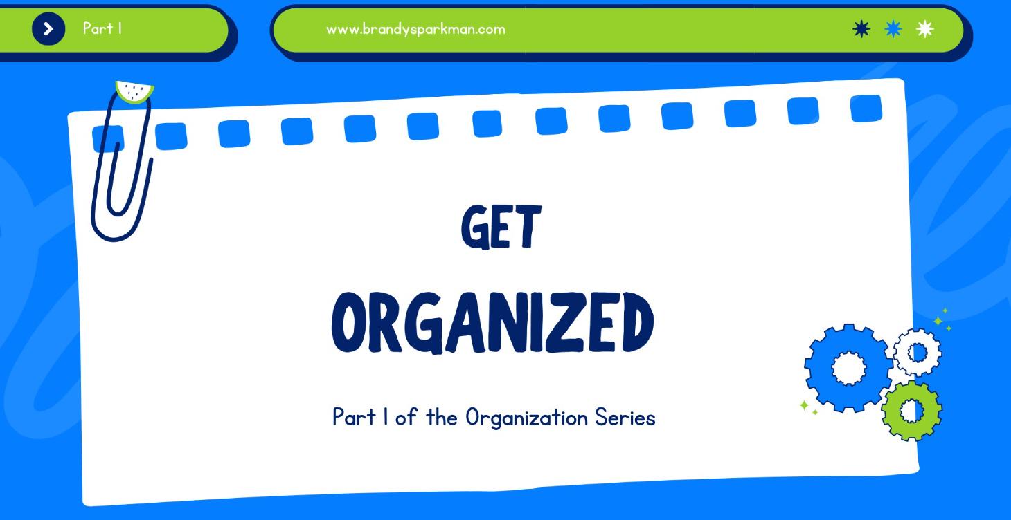Get Organized