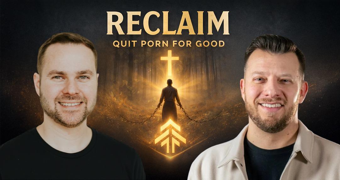 RECLAIM | Quit Porn