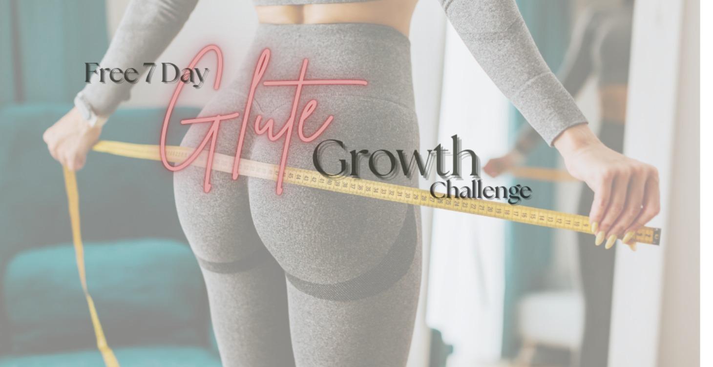 💪 7-Day Glute Growth Challenge