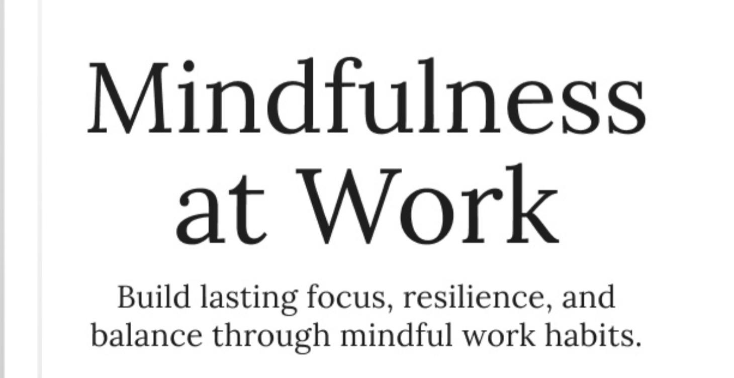 Mindfulness at Work
