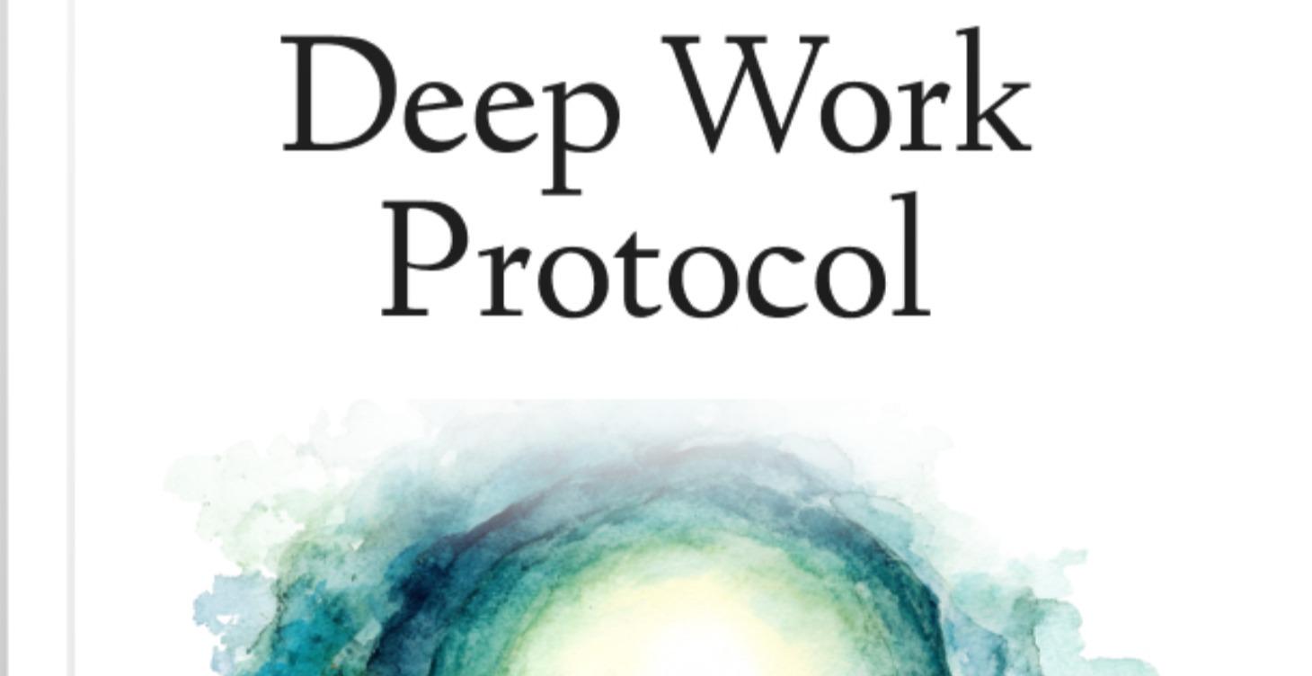 21 Day Deep work protocol
