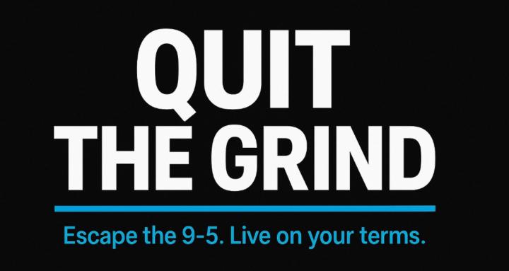 Quit The Grind