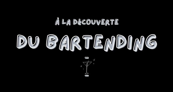 À la découverte du Bartending