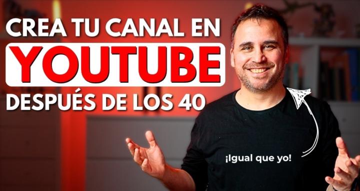 Youtuber a los 40+
