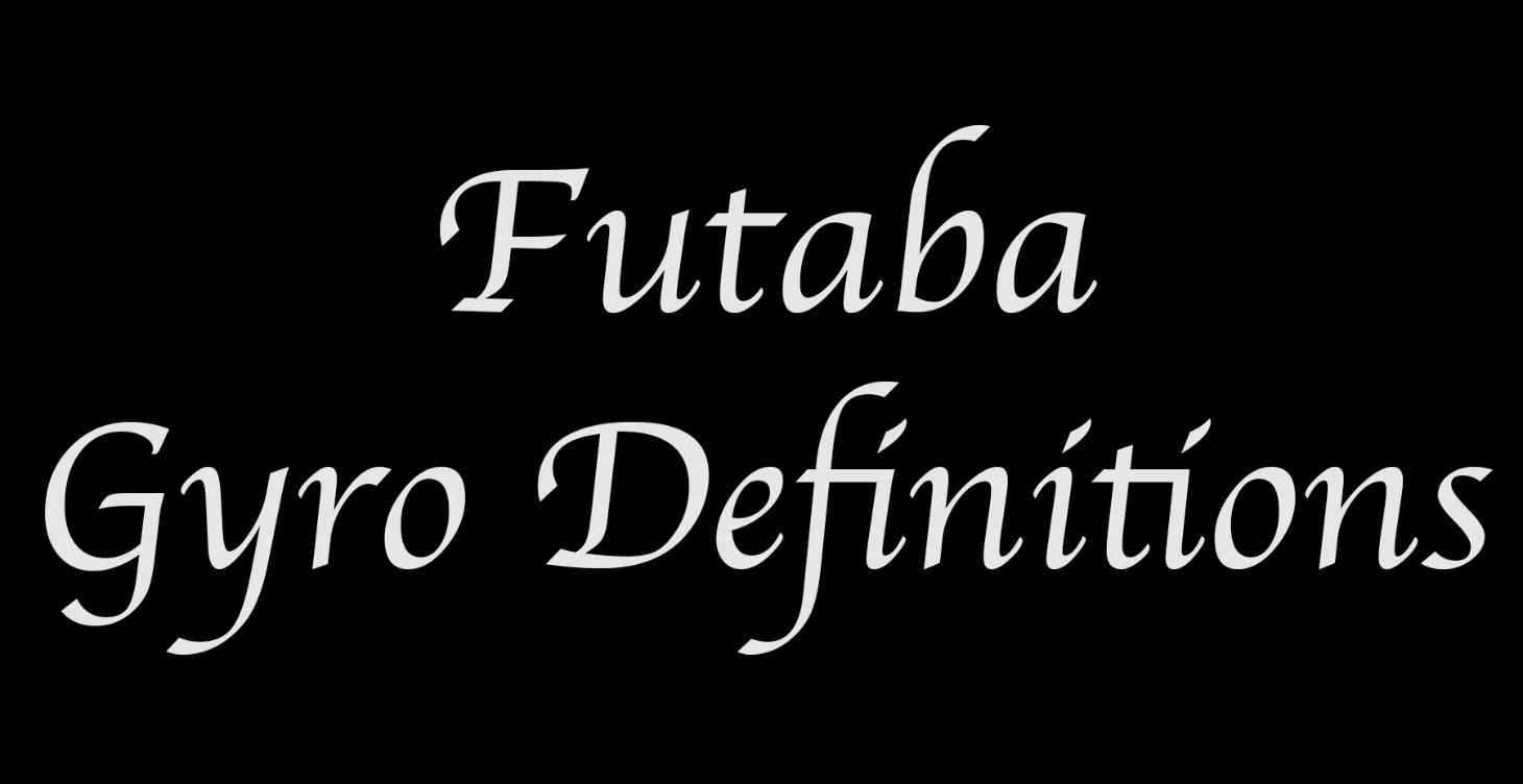 Futaba Gyro Definitions