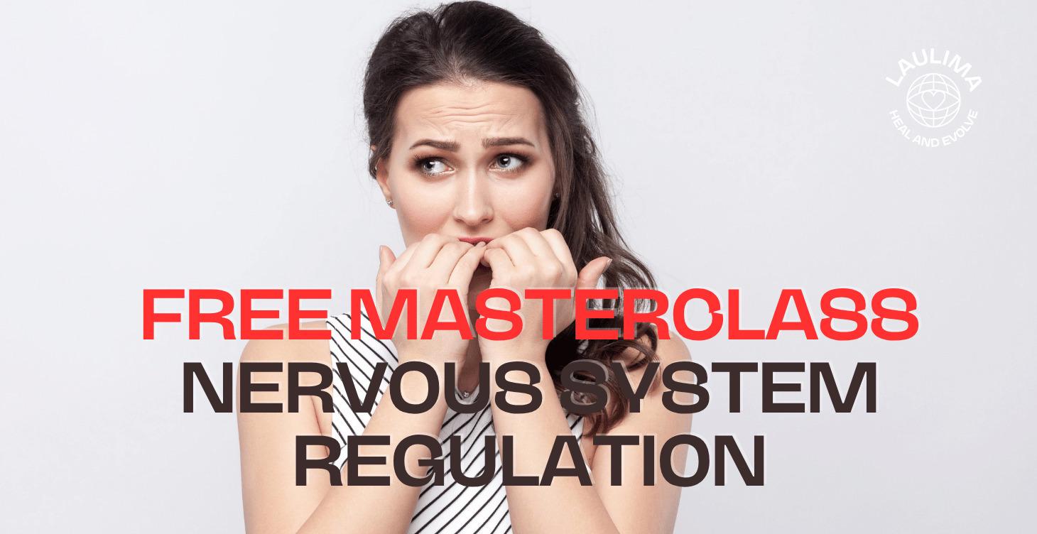 Free Masterclass: Nervous System Regulation