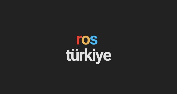 ROS Türkiye (Ücretsiz)