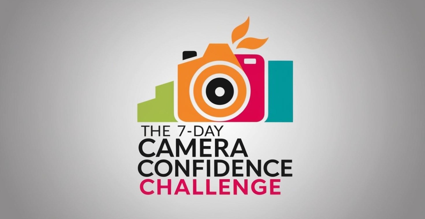 The 7 Day Camera Confidence Challenge
