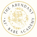 The Abundant AF Babe Academy