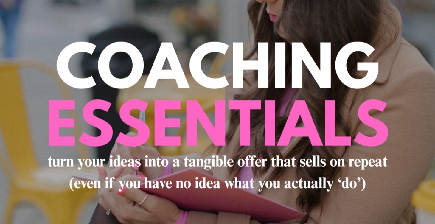 Coaching Essentials - Create & Sell Your Offers