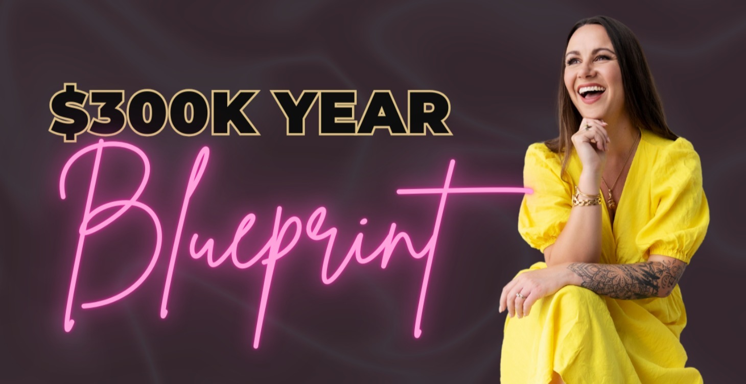 $300K YEAR BLUEPRINT