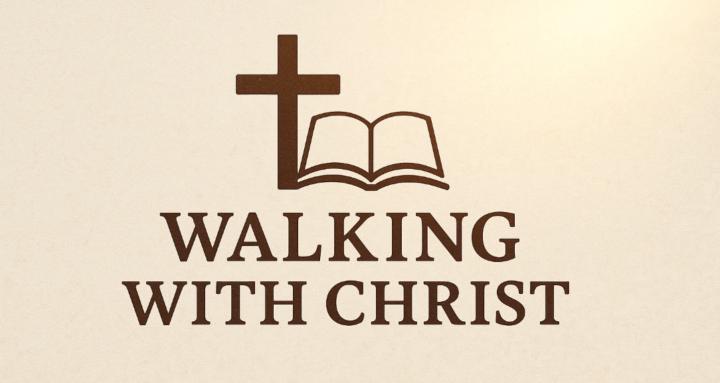 Walking With Christ