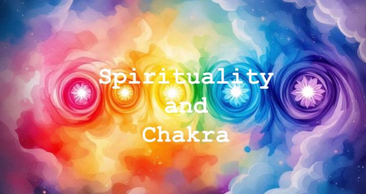 Spirituality and Chakra