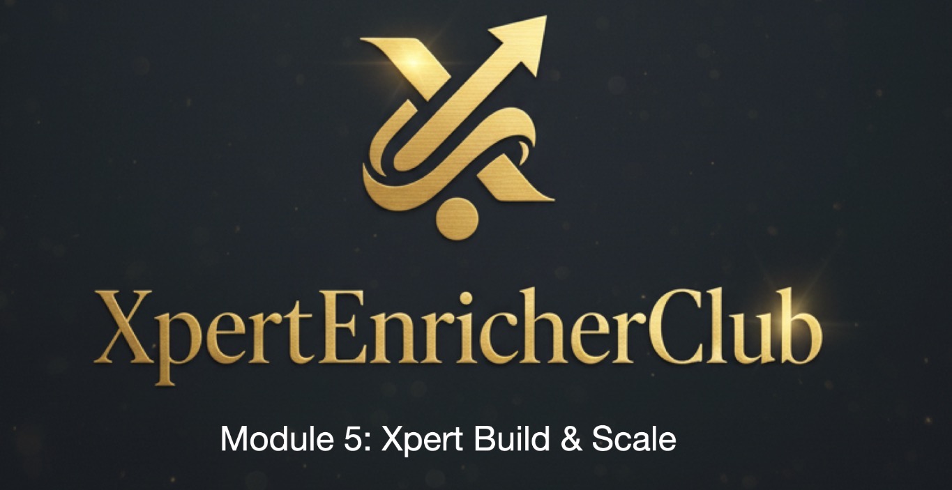 Module 5: Xpert Build & Scale