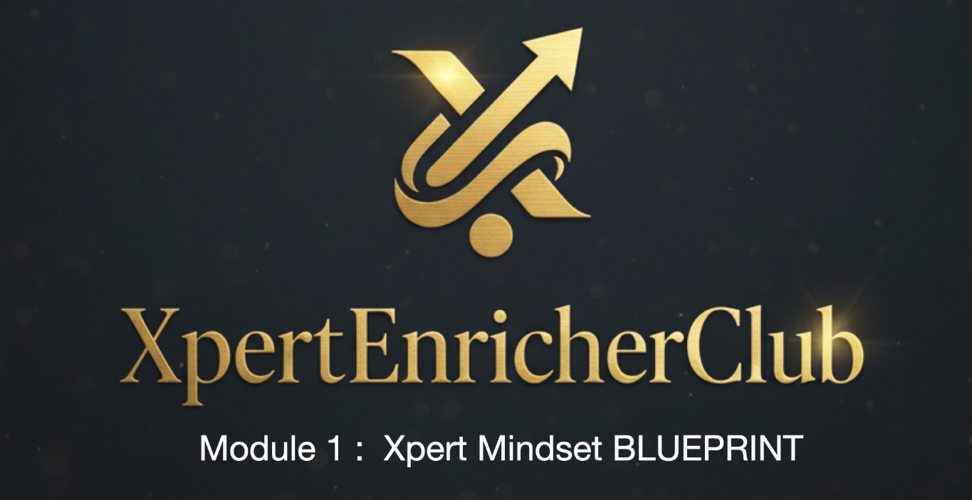 Module 1: Xpert Mindset BLUEPRINT
