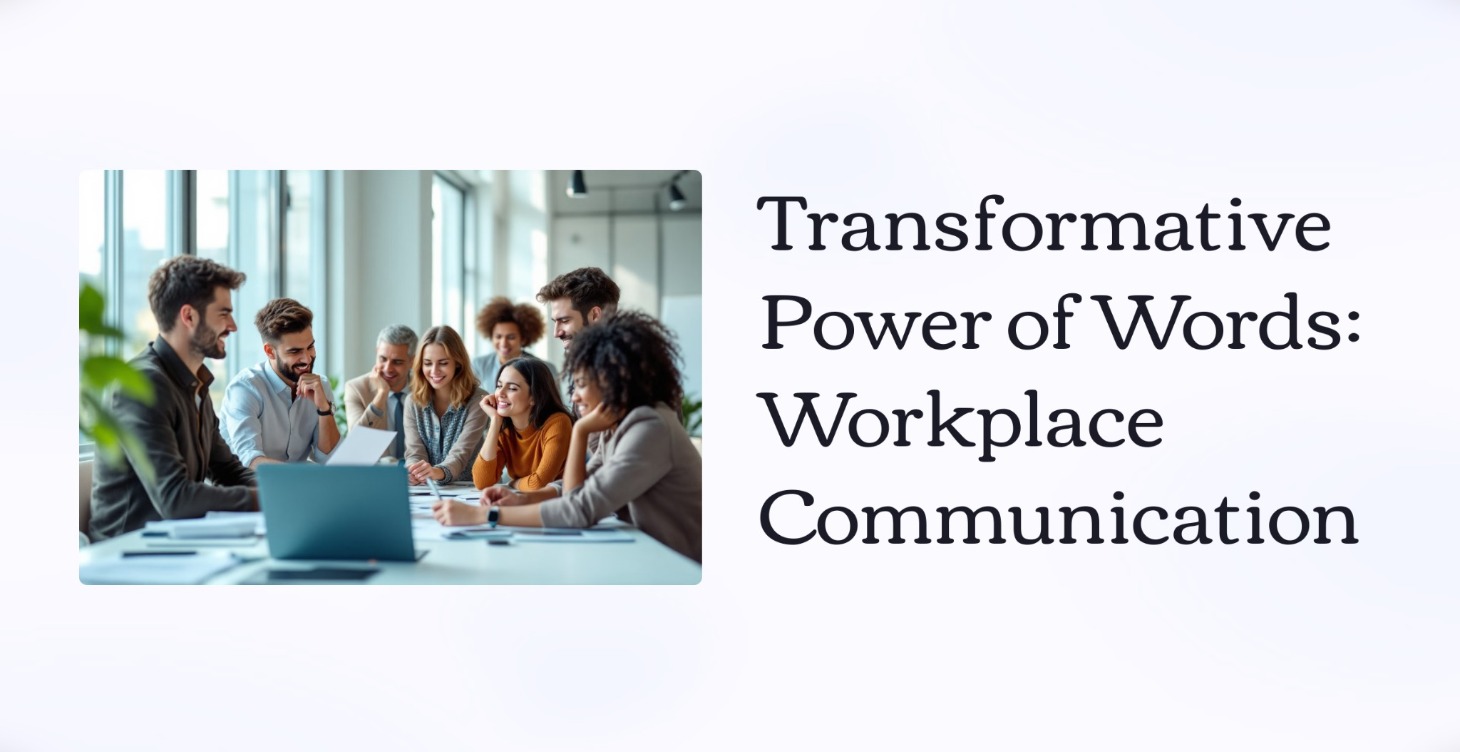 Empowering Language for the Workplace