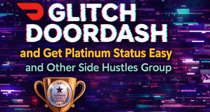 Doordash Glitch andSideHustles