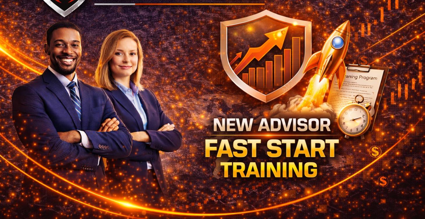 New Advisor FAST START Training