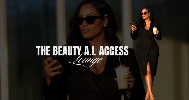 The Beauty AI Access Lounge
