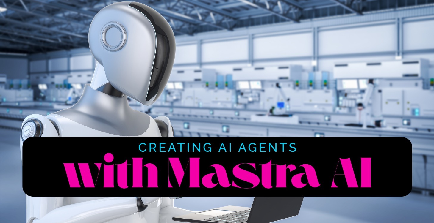 Creating AI Agents with Mastra AI