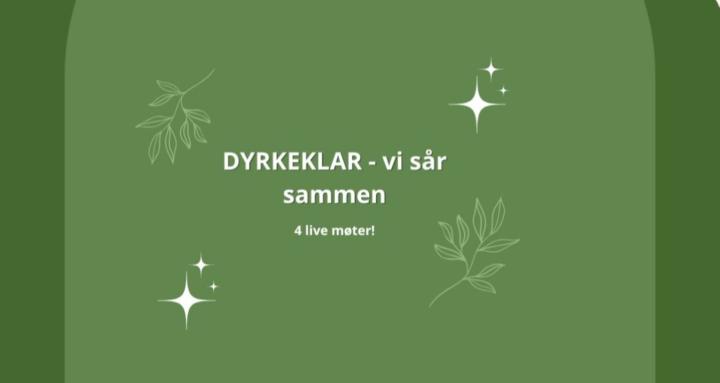 Dyrkeklar - vi sår sammen!