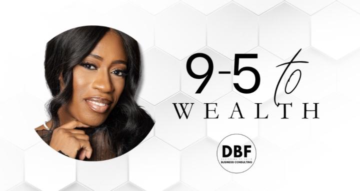 9 to 5 to Wealth 