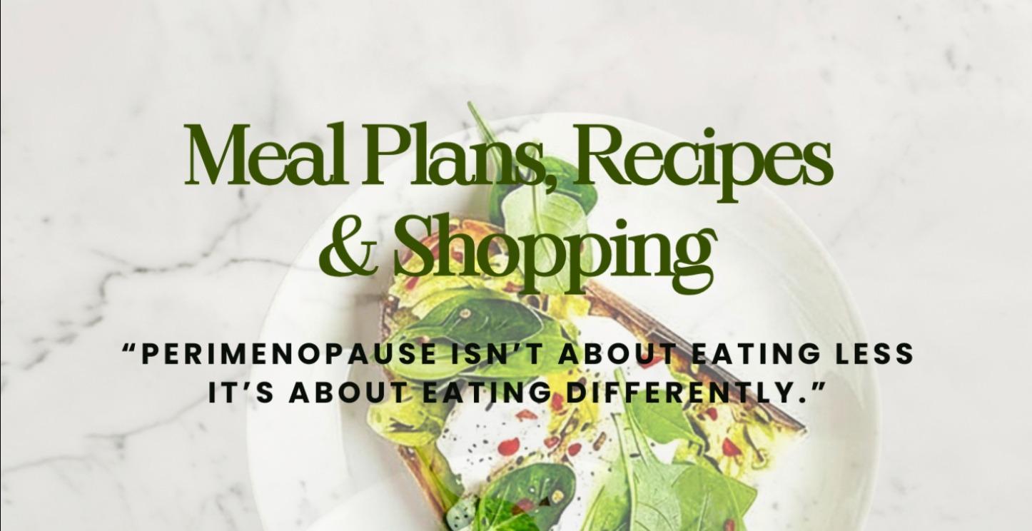 MEAL PLANS, RECIPES & SHOPPING LISTS