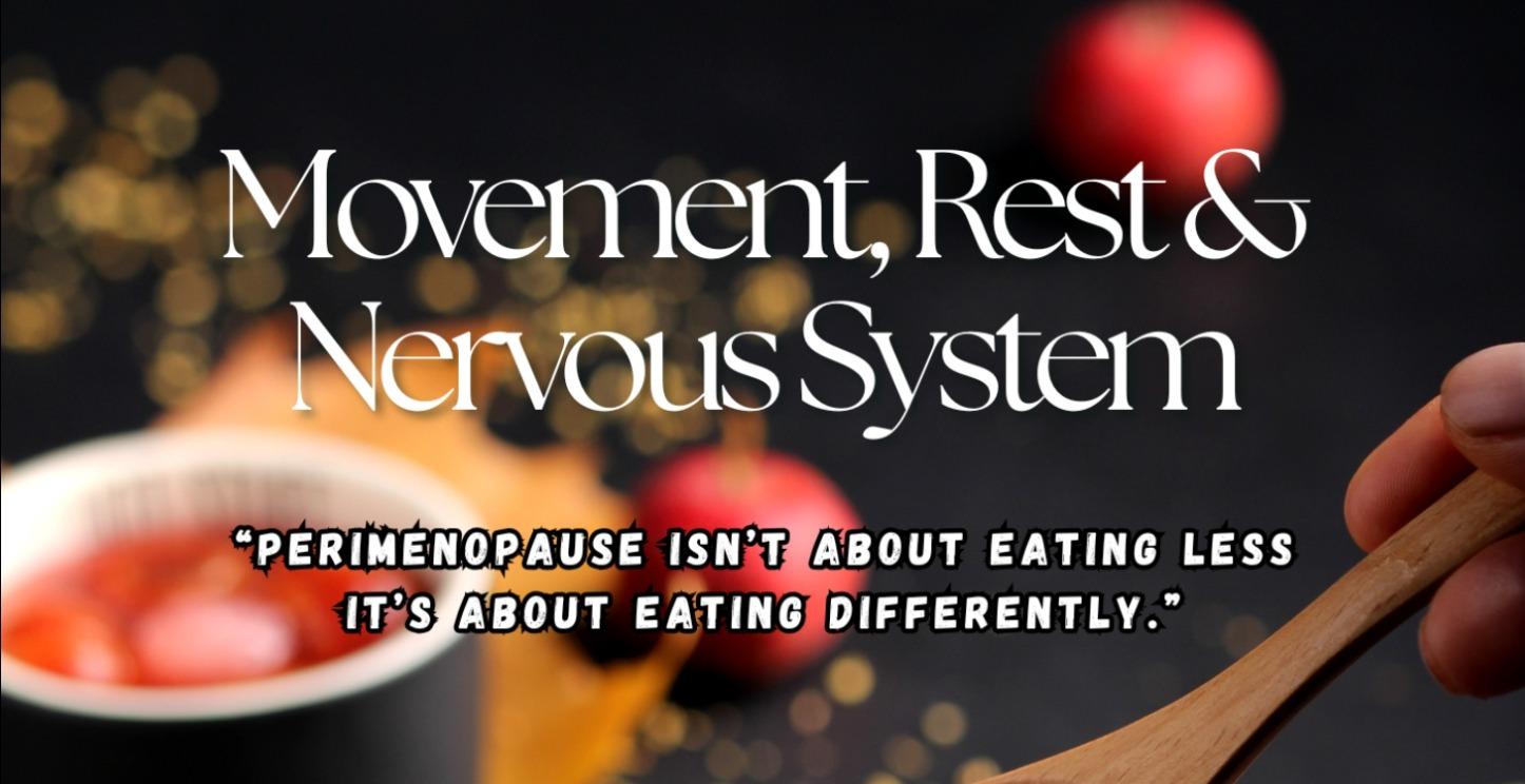 MOVEMENT, REST & NERVOUS SYSTEM