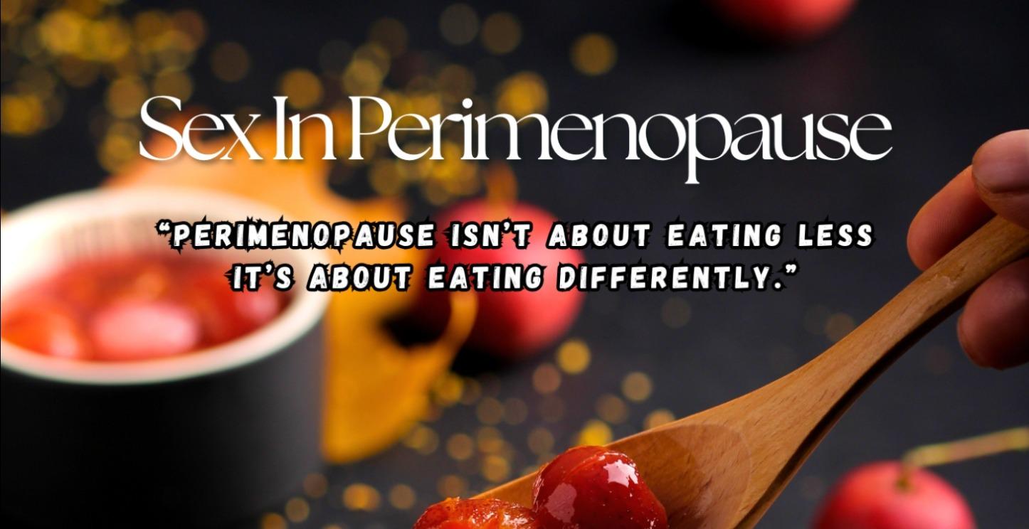 SEX IN PERIMENOPAUSE