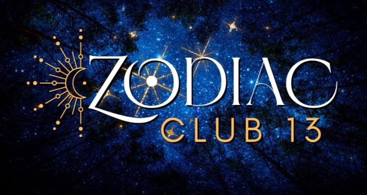 Zodiac Club 13 💫