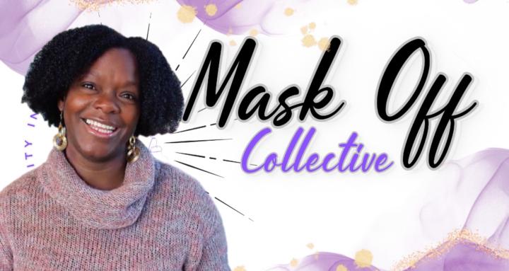 Mask Off Collective- Women