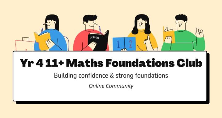 11+ Maths Foundations Club