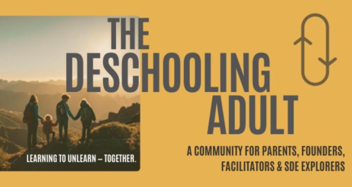 The Deschooling Adult