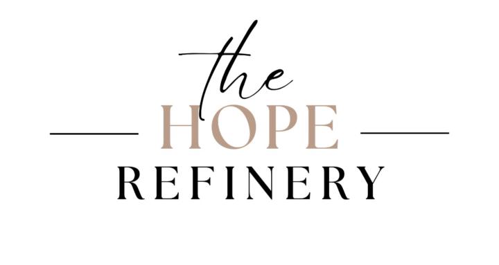 The Hope Refinery:A Sisterhood