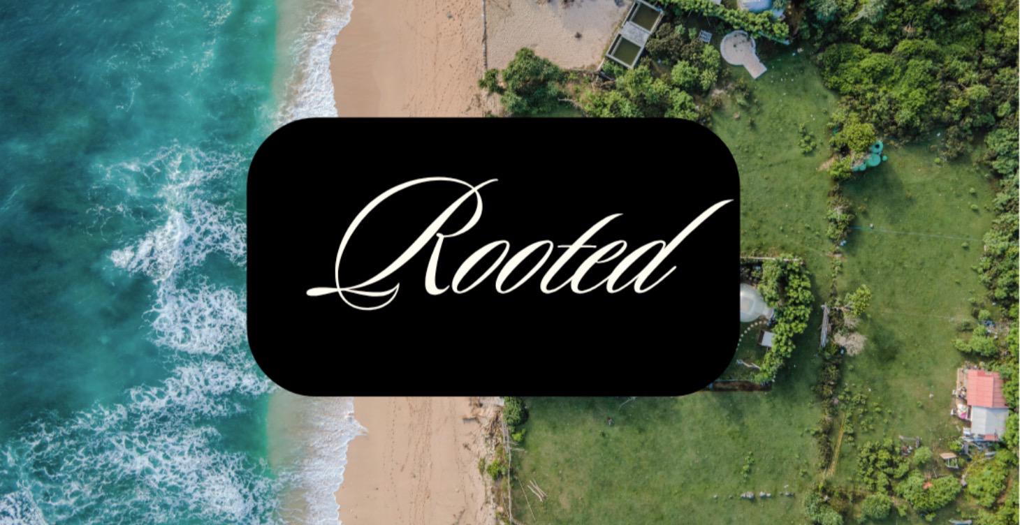 Rooted
