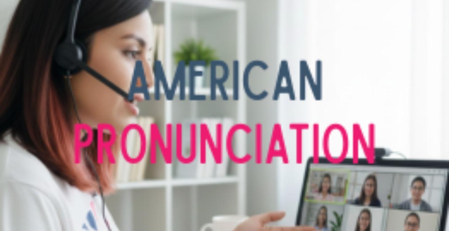 American Pronunciation