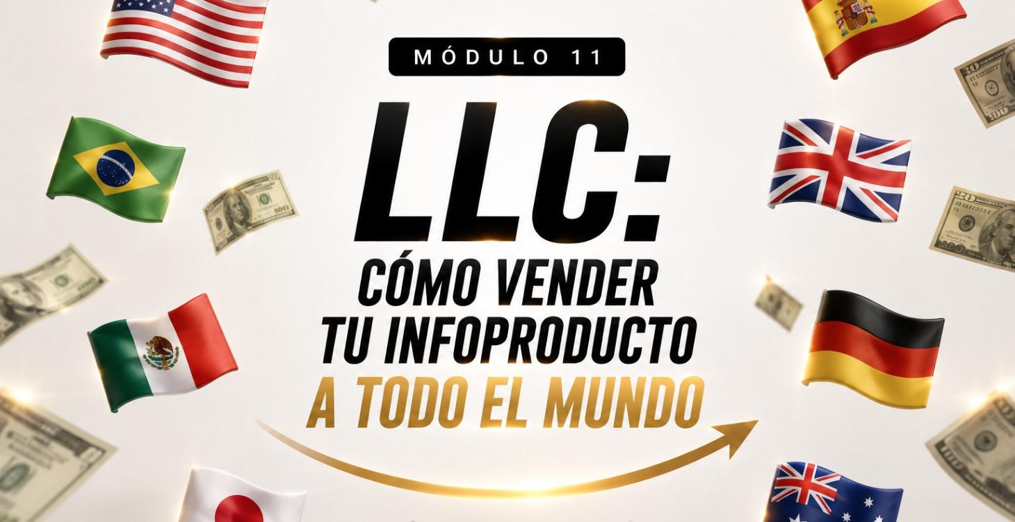 LLC: Cómo vender tu infoproducto a todo el mundo