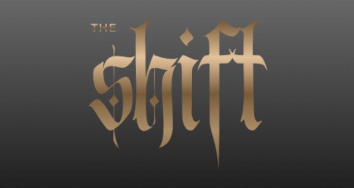 The Shift