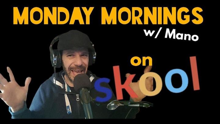Monday Mornings w/ Mano - Ep. #14
