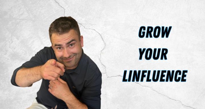 Grow Your LInfluence