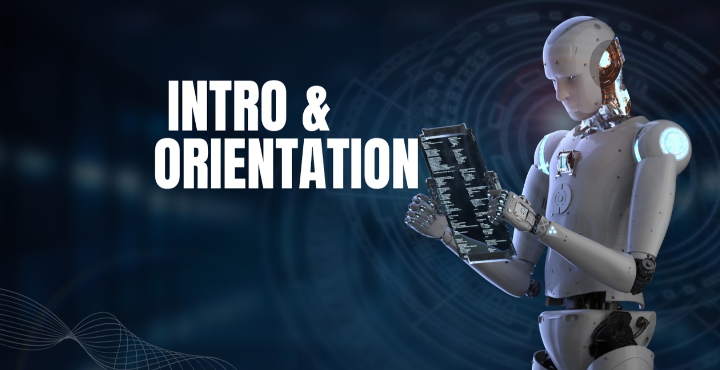 Intro & Orientation