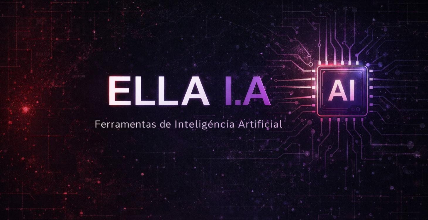 ELLA I.A - As Ferramentas Secretas para a Operação