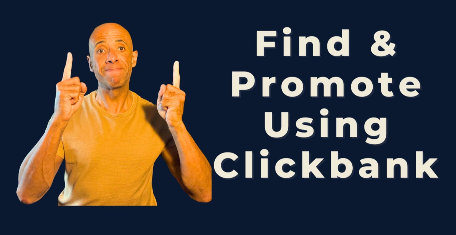 How To Find and Promote Offers on Clickbank